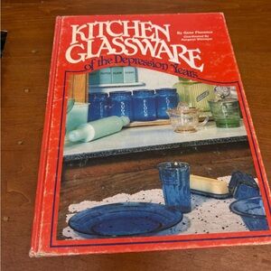 Kitchen Glassware of the Depression Years Book